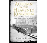 Stephen R. Platt Autumn in the Heavenly Kingdom (Tascabile)