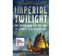 Stephen R. Platt Imperial Twilight (Tascabile)