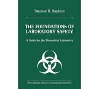 Stephen R. Rayburn The Foundations of Laboratory Safety (Tascabile)