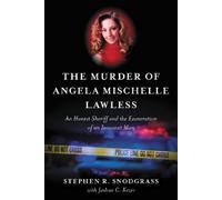 Stephen R. Snodgrass The Murder of Angela Mischelle Lawless (Tascabile)
