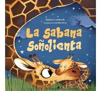 Stephen R. Swinburne La sabana soñolienta (Libro di cartone)