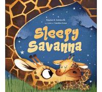 Stephen R. Swinburne Sleepy Savanna (Libro di cartone)