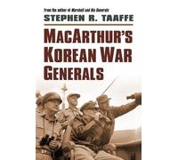 Stephen R. Taaffe MacArthur 's Korean War Generals (Copertina rigida)