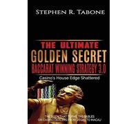 Stephen R Tabon The Ultimate Golden Secret Baccarat Winning Strategy (Tascabile)
