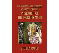 Stephen Rauch Neil Gaiman's The Sandman and Joseph Campbell (Tascabile)