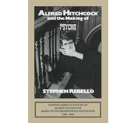 Stephen Rebello Alfred Hitchcock and the Making of "Psycho" (Tascabile)