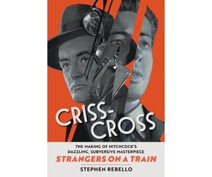 Stephen Rebello Criss-Cross (Copertina rigida)