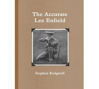 Stephen Redgwell The Accurate Lee Enfield (Tascabile)