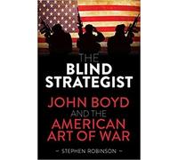 Stephen Robinson The Blind Strategist (Copertina rigida)