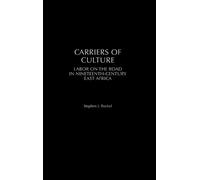 Stephen Rockel Carriers of Culture (Copertina rigida) Social History of Africa