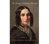 Stephen Rodgers The Songs of Fanny Hensel (Copertina rigida)