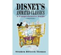 Stephen Rötzsch Thomas Disney's Animated Classics (Copertina rigida)