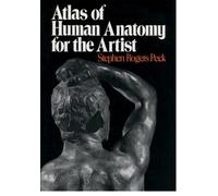 Stephen Rogers Peck Atlas of Human Anatomy for the Artist (Tascabile)