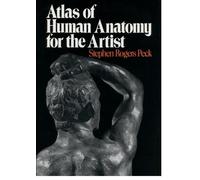 Stephen Rogers Peck Atlas of Human Anatomy for the Artist (Tascabile)