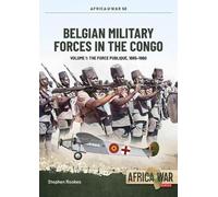 Stephen Rookes Belgian Military Forces in the Congo (Tascabile) Africa@War