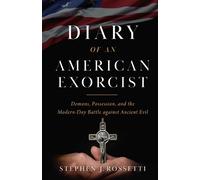 Stephen Rossetti The Diary of an American Exorcist (Copertina rigida)