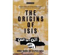 Stephen Royle Simon Mabon The Origins of ISIS (Tascabile)
