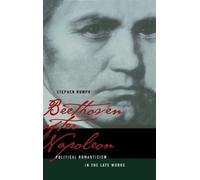 Stephen Rumph Beethoven after Napoleon (Copertina rigida)