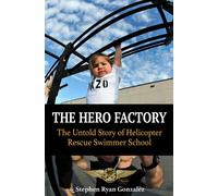 Stephen Ryan Go The Hero Factory: The Untold Story of Helicopter Res (Tascabile)