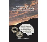 Stephen S Clark Exploring the Landscape of the Mind (Copertina rigida)