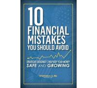 Stephen S K Ng 10 Financial Mistakes You Should Avoid (Tascabile)