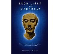 Stephen S. Mehler From Light into Darkness (Tascabile)