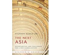Stephen S. Roach Stephen Roach on the Next Asia (Copertina rigida)