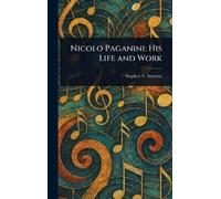 Stephen S (Stephen Samuel) Stratton Nicolo Paganini (Copertina rigida)