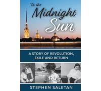 Stephen Saletan To the Midnight Sun (Tascabile)