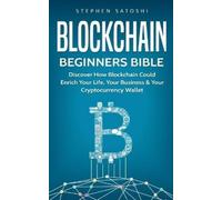 Stephen Satoshi Blockchain (Tascabile) Bitcoin, Cryptocurrency and Blockchain