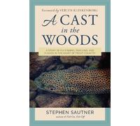 Stephen Sautner A Cast in the Woods (Copertina rigida)
