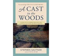 Stephen Sautner A Cast in the Woods (Copertina rigida)