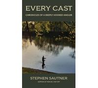 Stephen Sautner Every Cast (Copertina rigida) (PRESALE 03/02/2026)