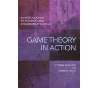 Stephen Schecter Herbert Gintis Game Theory in Action (Copertina rigida)