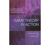 Stephen Schecter Herbert Gintis Game Theory in Action (Tascabile)
