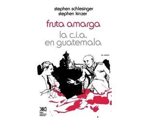 Stephen Schlesinger Stephen Kinzer Fruta Amarga (Tascabile)