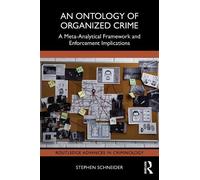 Stephen Schneider An Ontology of Organized Crime (Tascabile)