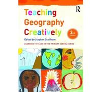 Stephen Scoffham Teaching Geography Creatively (Tascabile)