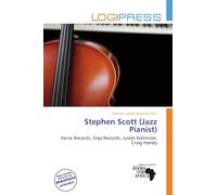 Stephen Scott (Jazz Pianist): Verve Records, Enja Records, Justin Robinson, Craig Handy