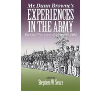 Stephen Sears Mr. Dunn Browne's Experiences in the Army (Tascabile)