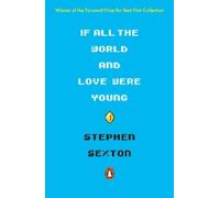 Stephen Sexton If All the World and Love Were Young (Tascabile)