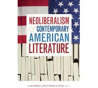 Stephen Shapiro Lia Neoliberalism and Contemporary American L (Copertina rigida)