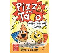 Stephen Shaskan Pizza and Taco: Super-Awesome Comic (Tascabile) Pizza and Taco