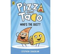Stephen Shaskan Pizza and Taco: Who's the Best? (Tascabile) Pizza and Taco