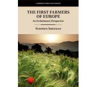 Stephen Shennan The First Farmers of Europe (Tascabile)