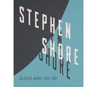 Stephen Shore: Selected Works 1973-1981