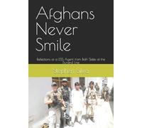 Stephen Silva Afghans Never Smile (Tascabile)