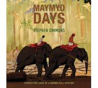 Stephen Simmons Maymyo Days (Tascabile)