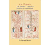 Stephen Skinner Ars Notoria: The Method Version B (Copertina rigida)