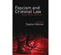 Stephen Skinner Fascism and Criminal Law (Tascabile)